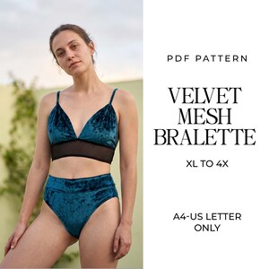 May include: A PDF pattern for a teal velvet bralette with a black mesh band and matching high-waisted velvet briefs. The text reads: PDF PATTERN, VELVET MESH BRALETTE, XL TO 4X, A4-US LETTER ONLY. The set features thin straps and a V-neckline.