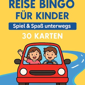 Può includere: Un gioco di bingo da viaggio per bambini su sfondo giallo con un'auto rossa e due personaggi illustrati. Il testo recita REISE BINGO FÜR KINDER, Spiel & Spaß unterwegs e 30 KARTEN. Una strada blu curva lungo la parte inferiore dell'immagine.