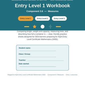 Könnte beinhalten: Ein türkisfarbenes Arbeitsheft mit dem Titel Building Confidence in Maths SEN Resource Bank Entry Level 1 Workbook Component 3.6 Measures. Es enthält Schaltflächen für die Stufen 1, 2 und 3, ein Feld für Schülerdaten und Text zu Matheübungen.
