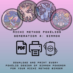 Puede incluir: Cuatro diseños circulares Pokélid con Lunatone, Leafeon, Glaceon y Uxie, Mesprit y Azelf. El texto dice: MICHI METHOD POKÉLIDS GENERATION 4: SINNOH. Iconos de PDF, impresora y tarjetas muestran el texto: DOWNLOAD AND PRINT EVERY POKÉLID DESIGN.