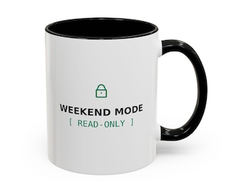 Weekend Mode Read-Only Coffee Mug, Funny Sysadmin Mug, Software Engineer Gift, IT Humor Tee, DevOps Off-Duty Gift