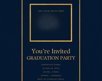 Graduation Party Invitation Template, Editable Class of 2026 Navy Gold Printable Grad Party Invite with Photo, Instant Download, Canva