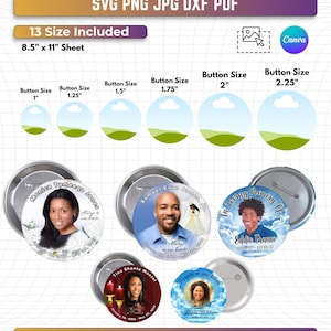 May include: A digital button pin template bundle featuring SVG, PNG, JPG, and PDF file formats. The graphic displays 13 sizes on an 8.5 inch by 11 inch sheet, ranging from 1 inch to 2.25 inches, alongside examples of circular memorial photo buttons.