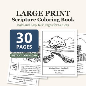 May include: A large print scripture coloring book with 30 pages for instant download. The cover features bold text and black and white illustrations of a tree, a rocking chair, and sunflowers, each paired with KJV Bible verses.