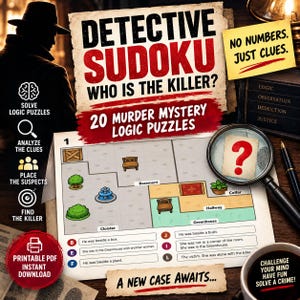 Puede incluir: Juego de lógica de misterio Detective Sudoku Who Is The Killer? con 20 acertijos. Incluye un tablero con un plano, una lupa con un signo de interrogación y pistas impresas. El texto dice No numbers. Just clues. Es un archivo PDF imprimible.