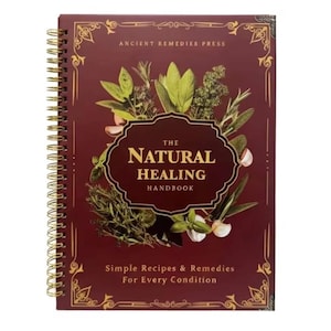 Handboken för naturlig läkning, spiralbunden guide för örtmediciner och naturliga läkemedel
