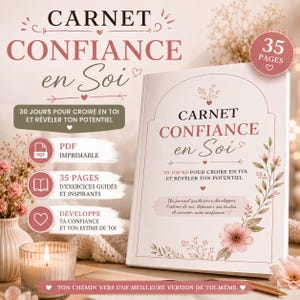 Peut inclure: Un carnet de 35 pages intitulé Carnet Confiance en Soi avec une couverture blanche ornée d'illustrations florales roses et d'un cadre en arche. Le journal contient du texte en français et est présenté comme un fichier PDF imprimable.