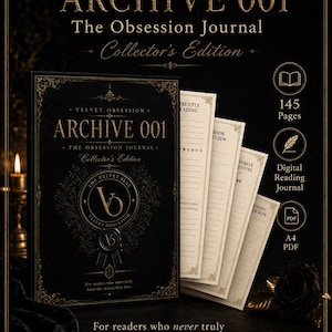 Peut inclure: Un journal noir intitulé Archive 001 The Obsession Journal Collector's Edition avec des bordures dorées ornées et un logo circulaire central. Le journal est présenté avec plusieurs pages intérieures montrant des journaux de lecture, et des icônes indiquant 145 pages, un journal de lecture numérique et un format PDF A4.