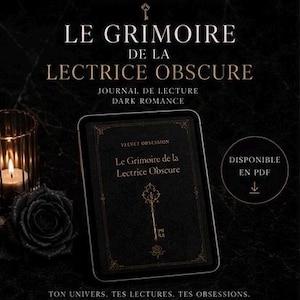 Peut inclure: Un journal de lecture numérique noir intitulé Le Grimoire de la Lectrice Obscure, orné d'une clé dorée et d'une bordure décorative. Le texte affiche Velvet Obsession, Journal de Lecture, Dark Romance et Disponible en PDF.