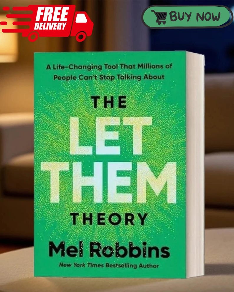 May include: A hardcover book titled The Let Them Theory by Mel Robbins with a bright green cover featuring a yellow speckled pattern. The text reads A Life-Changing Tool That Millions of People Can't Stop Talking About and New York Times Bestselling Author.