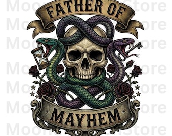 Father of Mayhem Men Dad Funny Father's Day Matching Family T-Shirt PNG Digital Download, Skull Tattoo Style Dad PNG, Father's Day Gift