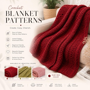 May include: A deep ruby red crochet blanket with a textured stitch pattern draped over a chair. The image includes text reading Crochet BLANKET PATTERNS, Create. Cozy. Cherish., and displays three color options: ruby red, olive green, and blush pink.