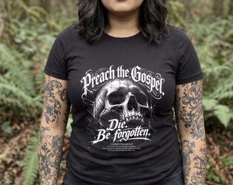 Predige das Evangelium, stirb und werde vergessen! Christliches Totenkopf-Shirt in Comfort Colors, Bibelvers-Shirt, 1. Korinther 1,17, christliches Geschenk