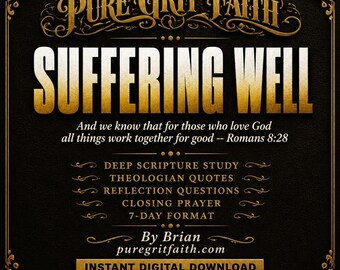 Suffering Well 7-Day Christian Devotional, Pure Grit Faith (Digital Download)