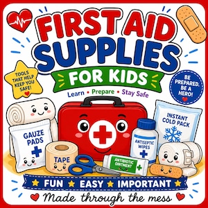 Puede incluir: Una colorida ilustración gráfica titulada FIRST AID SUPPLIES FOR KIDS que muestra un botiquín médico rojo con cara, rodeado de artículos médicos estilo caricatura como gasas, cinta adhesiva, toallitas antisépticas y vendas.