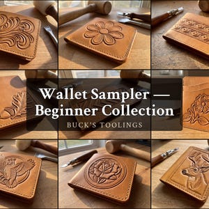 May include: A collection of nine tan leather wallets featuring various embossed designs including floral patterns, geometric shapes, an eagle, and a deer. The text "Wallet Sampler — Beginner Collection" and "BUCK'S TOOLINGS" is centered in the image.