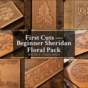 Puede incluir: Una colección de piezas de cuero color canela con intrincados patrones florales grabados, que incluyen rosas, hojas y diseños de volutas. El texto central dice First Cuts — Beginner Sheridan Floral Pack y BUCK'S TOOLINGS.
