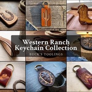 May include: A collection of eight leather keychains featuring embossed designs including a horseshoe, cactus, cowboy boot, hat, arrowhead, and horse head, all attached to metal rings with the text Western Ranch Keychain Collection BUCK'S TOOLINGS.