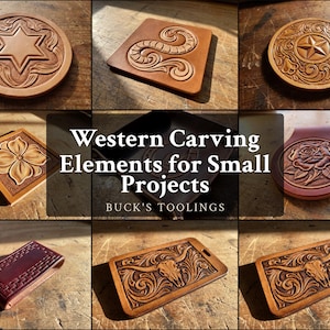 May include: A collection of tan and brown leather pieces featuring intricate Western-style carvings, including floral patterns, a star, a snake, and a steer skull. The central text reads Western Carving Elements for Small Projects BUCK'S TOOLINGS.