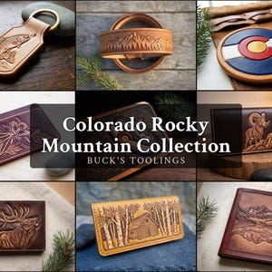May include: A collection of handcrafted leather goods featuring embossed designs of fish, mountains, the Colorado state flag, flowers, bighorn sheep, elk, log cabins, and landscapes, with the text Colorado Rocky Mountain Collection Buck's Toolings.