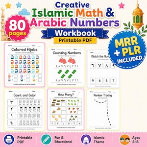 May include: A digital workbook titled Creative Islamic Math & Arabic Numbers Workbook with 80 pages. The cover displays six sample worksheets featuring counting exercises, number tracing, and Arabic numerals, alongside icons for printable PDF and MRR + PLR.
