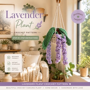 May include: A crochet pattern for a lavender plant featuring a hanging cream-colored pot with green leaves and purple lavender sprigs. The text reads Lavender Plant Crochet Pattern, Beginner Friendly, Step-by-Step Instructions, and Instant Download.