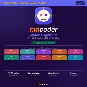 以下が含まれることがあります： 7歳向けのTadcoder Junior AI and Codingのデジタルチラシ。ロボットのアイコン、「Junior Engineers AI, Real Code and Big Thinking」というテキスト、およびComputer BrainやEthicsなどのトピックを含む10週間のカリキュラムグリッドが表示されています。