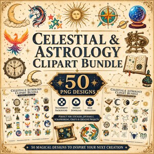 May include: A digital collection of 50 celestial and astrology themed clipart designs featuring illustrations of a crescent moon, sun, unicorn, phoenix, compass, telescope, open book, and zodiac symbols with the text CELESTIAL & ASTROLOGY CLIPART BUNDLE.