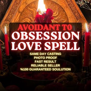 May include: A ritual display featuring two tall red candles flanking a central flame, set against a wooden circular emblem. The text reads: AVOIDANT TO OBSESSION LOVE SPELL, SAME DAY CASTING, PHOTO PROOF, FAST RESULT, RELIABLE SELLER, %100 GUARANTEED SOULUTION.
