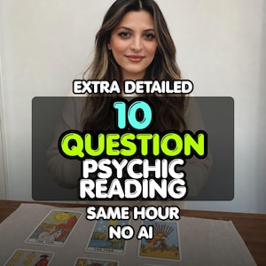 May include: A psychic reading service offering 10 questions with tarot cards displayed on a table. The text overlay reads: EXTRA DETAILED 10 QUESTION PSYCHIC READING SAME HOUR NO AI. The cards visible include The Sun, The Star, and Ten of Wands.