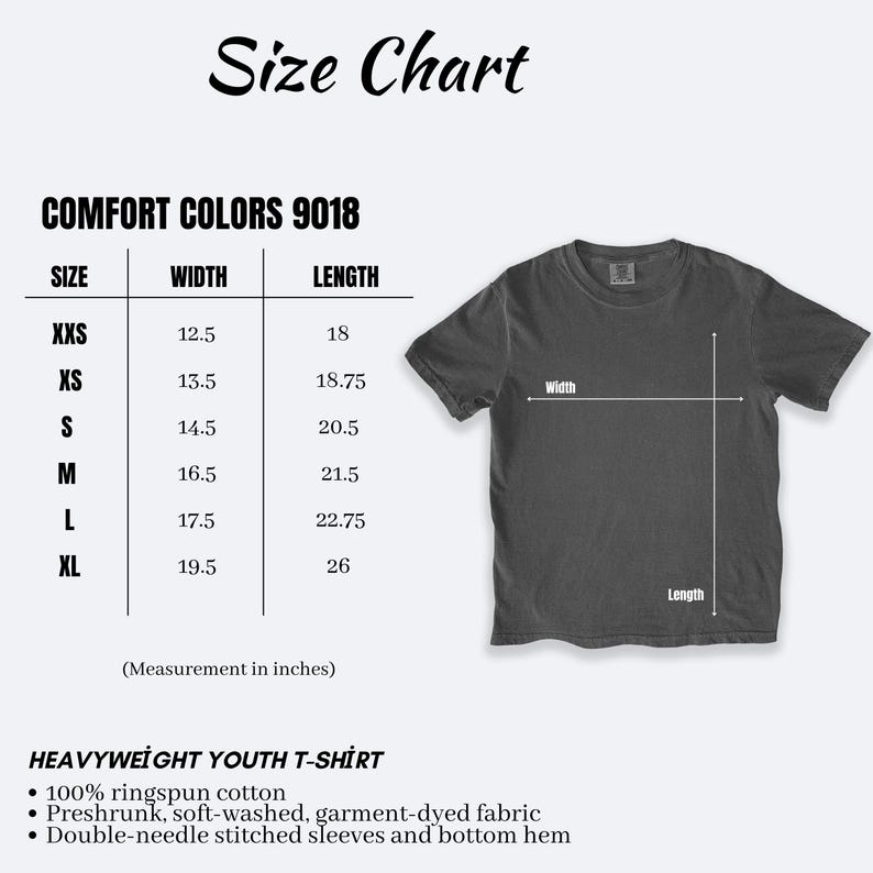May include: A size chart for a Comfort Colors 9018 youth t-shirt, displaying a dark gray shirt with width and length indicators. The table lists sizes XXS through XL with corresponding measurements in inches. Text includes material details.