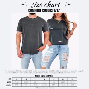 May include: A size chart for Comfort Colors 1717 t-shirts featuring two people wearing dark grey shirts. The chart displays width and length measurements in inches for sizes S through 4X, ranging from 18.25 to 29.75 inches wide and 26.6 to 33.5 inches long.