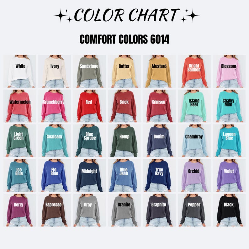 May include: A color chart for Comfort Colors 6014 long-sleeve shirts, displaying 42 swatches of shirts in various colors including white, ivory, sandstone, butter, mustard, salmon, blossom, watermelon, crunchberry, red, brick, crimson, island reef, and mint.