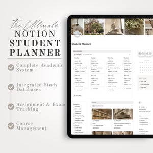 May include: A digital student planner interface displayed on a tablet screen. The layout includes a class schedule, course management, and assignment tracking sections. Text on the left reads: The Ultimate NOTION STUDENT PLANNER, Complete Academic System, Integrated Study Databases, Assignment & Exam Tracking, Course Management.