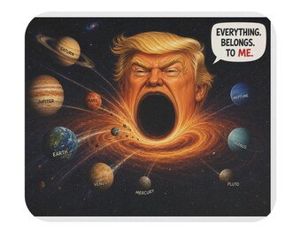 Political Satire Mouse Pad | Trump as Black Hole Illustration
