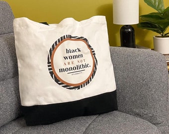 Black Women Are Not Monolithic Tote Bag