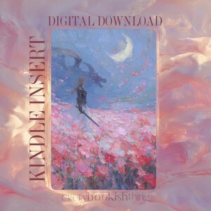 Könnte beinhalten: Ein digitaler Kindle-Einleger als Download mit einem impressionistischen Gemälde einer Figur mit Schwert in einem Feld aus rosa Blumen unter einer Mondsichel und einem dunklen Drachen. Der Text lautet DIGITAL DOWNLOAD und KINDLE INSERT.