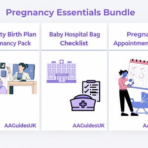 May include: A Pregnancy Essentials Bundle graphic featuring three sections: Maternity Birth Plan & Pregnancy Pack, Baby Hospital Bag Checklist, and Pregnancy Appointment Tracker. Each section includes illustrations of medical consultations, a hospital, a checklist, a nurse cap, a calendar, and a baby, with the text AAGuidesUK at the bottom.