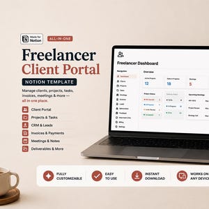 May include: A laptop displaying a Freelancer Client Portal Notion template dashboard with navigation, project status, and meeting schedules. Text includes Made for Notion, Freelancer Client Portal, and features like Fully Customizable.