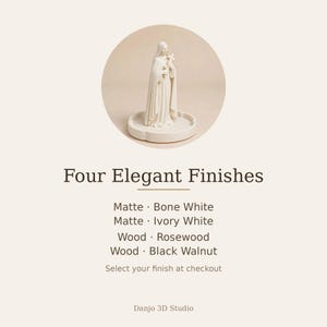 May include: A white figurine of a robed figure holding a cross, standing on a circular base. Text reads: Four Elegant Finishes, Matte Bone White, Matte Ivory White, Wood Rosewood, Wood Black Walnut, Select your finish at checkout, Danjo 3D Studio.
