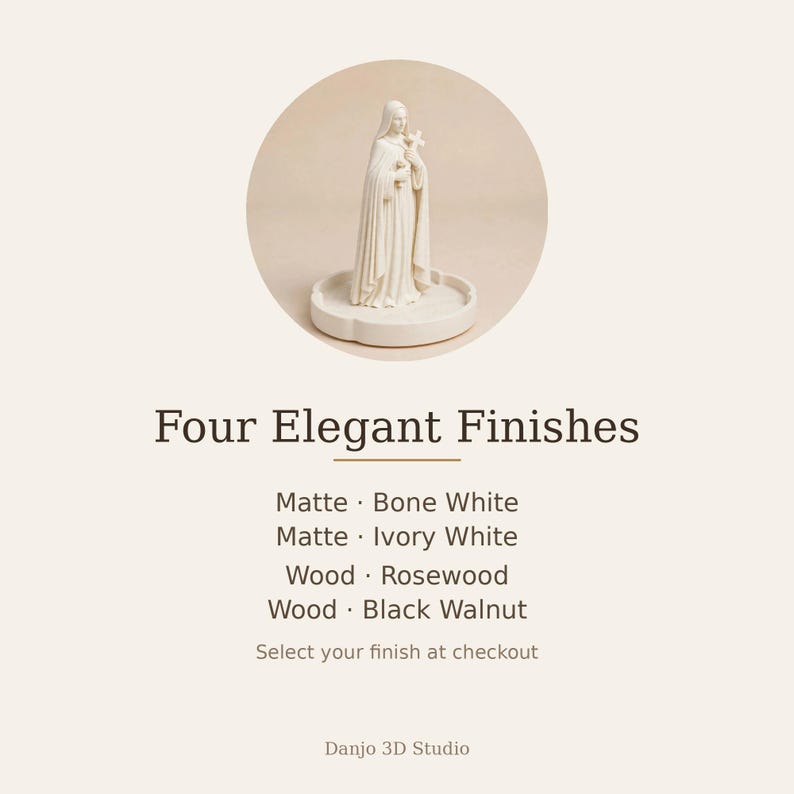 May include: A white figurine of a robed figure holding a cross, standing on a circular base. Text reads: Four Elegant Finishes, Matte Bone White, Matte Ivory White, Wood Rosewood, Wood Black Walnut, Select your finish at checkout, Danjo 3D Studio.