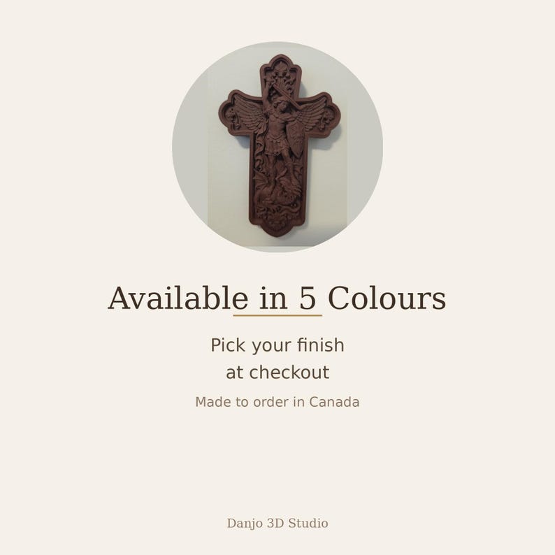 May include: A dark brown wall cross featuring a detailed relief carving of Saint Michael the Archangel defeating a dragon. The text on the image reads: Available in 5 Colours, Pick your finish at checkout, Made to order in Canada, Danjo 3D Studio.