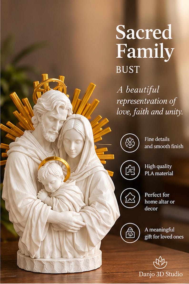 May include: A white bust of the Sacred Family featuring a man, a woman, and a child with a gold halo and sunburst background. Text on the image reads: Sacred Family BUST, A beautiful representation of love, faith and unity, Fine details and smooth finish, High quality PLA material, Perfect for home altar or decor, A meaningful gift for loved ones, Danjo 3D Studio.
