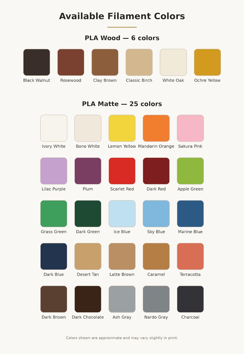 May include: A color chart titled Available Filament Colors displaying six PLA Wood options including Black Walnut and Rosewood, and twenty-five PLA Matte options ranging from Ivory White to Charcoal, with labels for each individual color square.