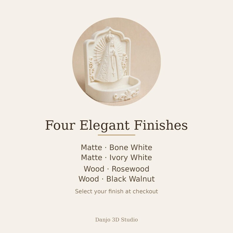 Puede incluir: Una pila de agua bendita de color crema con un relieve de Nuestra Se&ntilde;ora de F&aacute;tima con corona y rosario. El texto dice: Four Elegant Finishes, Matte Bone White, Matte Ivory White, Wood Rosewood, Wood Black Walnut, Danjo 3D Studio.
