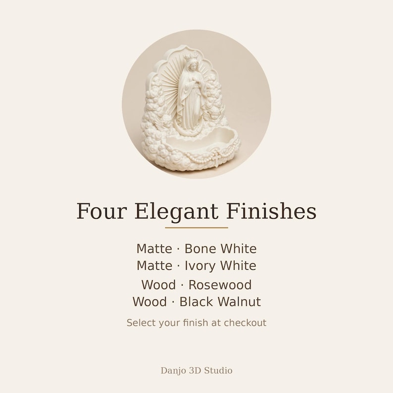 May include: A white holy water font featuring a central figure of the Virgin Mary surrounded by clouds and rays of light, with a rosary draped across the basin. Text reads: Four Elegant Finishes, Matte Bone White, Matte Ivory White, Wood Rosewood, Wood Black Walnut, Danjo 3D Studio.