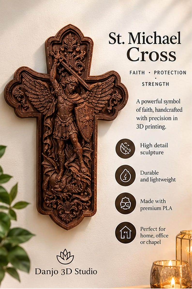 May include: A brown, 3D-printed wall cross featuring a detailed relief sculpture of St. Michael the Archangel defeating a dragon. The text reads St. Michael Cross, Faith, Protection, Strength, and Danjo 3D Studio, with icons for high detail, durability, PLA material, and home use.