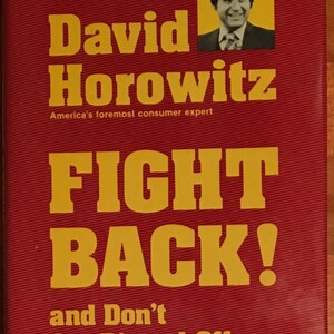 Autographed book, Fight Back and Don&#39;t Get Ripped Off by David Horowitz.