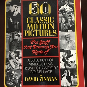 Book, 50 Classic Motion Pictures, the Stuff that Dreams Are Made of by David Zinman.