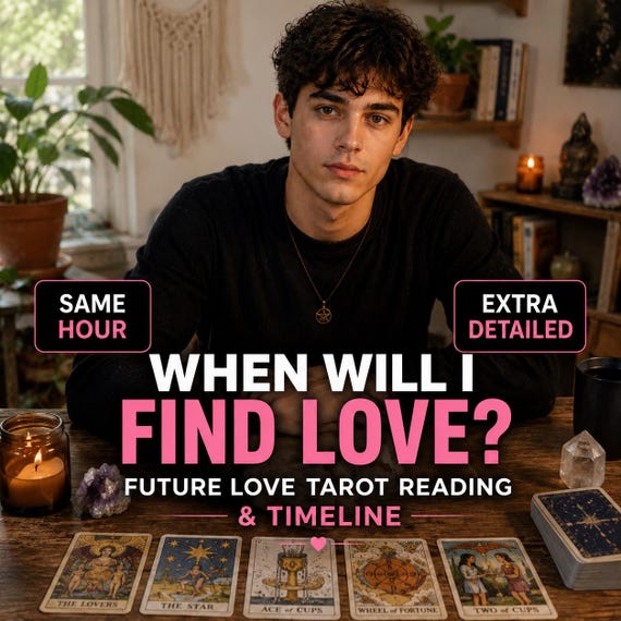 When Will I Find Love?  Future Love Tarot Reading & Timeline